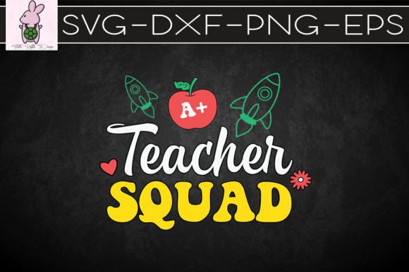 A Teacher Squad SVG: Graphics for Crafts & Creative Brands