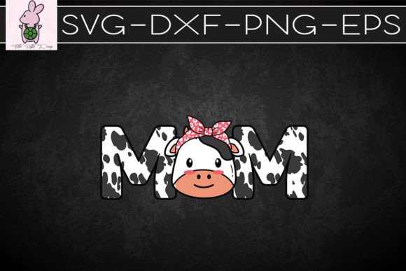 Cow Print Heifer Mom Mother’s Day SVG Graphics