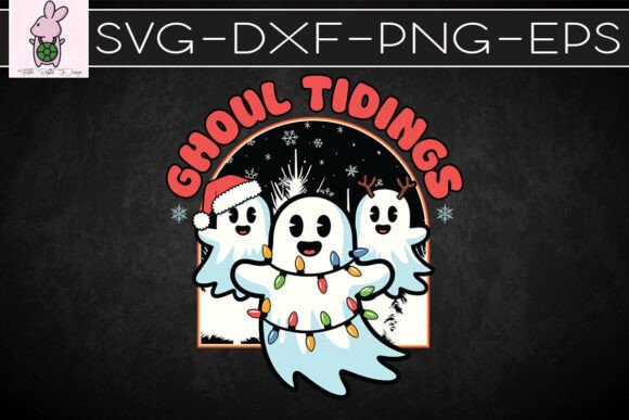 Ghoul Tidings Happy Christmas Ghosts SVG: Graphics for Crafts & Campaigns