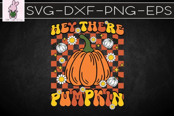 Hey There Pumpkin Retro Fall SVG