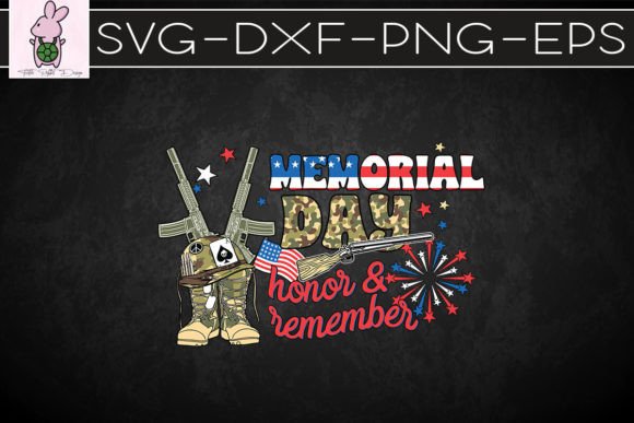 Honor and Remember Memorial Day SVG Graphics