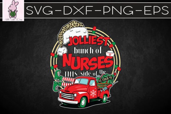 Jolliest Bunch of Nurses Xmas SVG: Graphics for Crafts & Branding