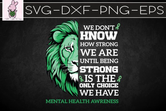Mental Health We Wear Green SVG: Graphics for Crafts & Purpose-Driven Brands