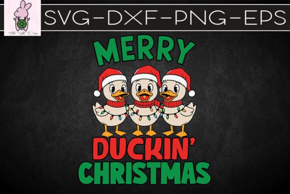 Merry Duckin Christmas Funny Puns SVG: Graphics for Crafts