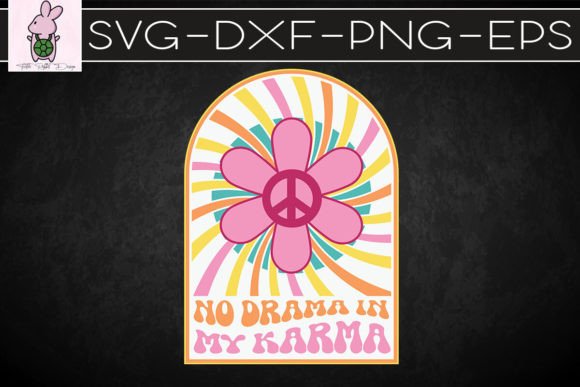 No Drama in My Karma SVG: Graphics for Crafts & Creative Brands