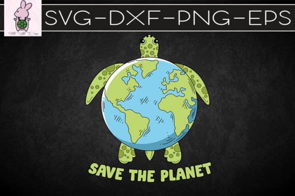 Save the Planet Earth Day Turtle SVG: Graphics for Crafts & Content
