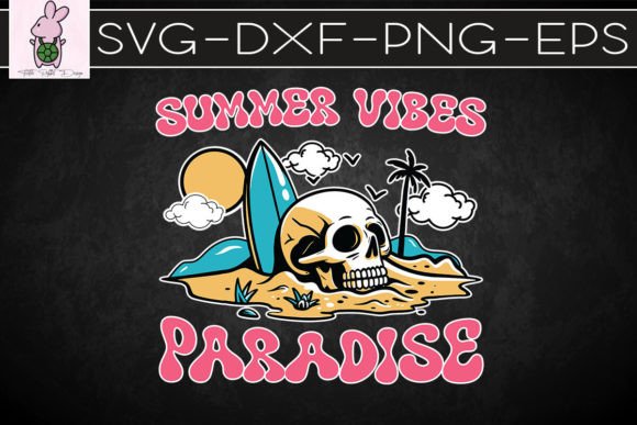 Summer Vibes Paradise Skeleton SVG