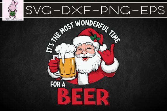 The Most Wonderful Time for a Beer SVG: Crafts & Graphics
