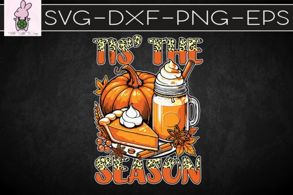 Tis the Season Fall Vibes SVG: Crafts & Graphics for Local Brands