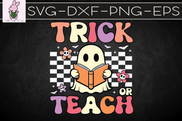 Trick or Teach Groovy Halloween SVG: Graphics for Crafts & Campaigns